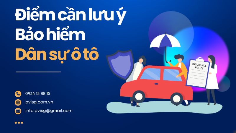 Chia sẻ những điều cần lưu ý về bảo hiểm dân sự xe ô tô